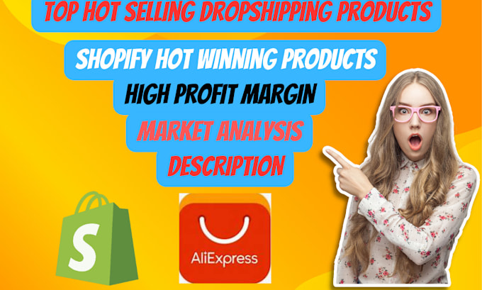 Gig Preview - Find shopify hot winning products for aliexpress dropshipping store