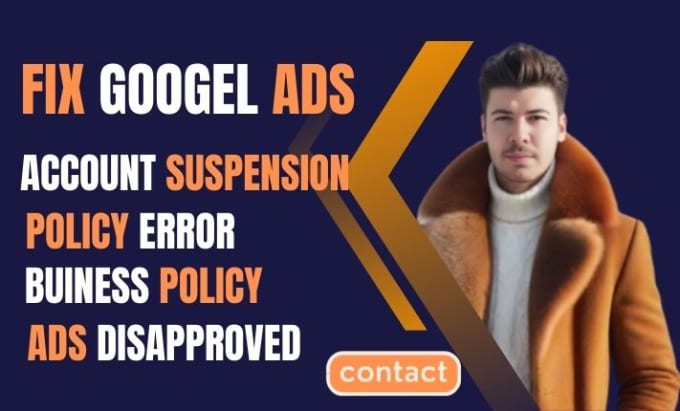 Gig Preview - Fix google ads account suspension, policy error, business policy,ads disapproved