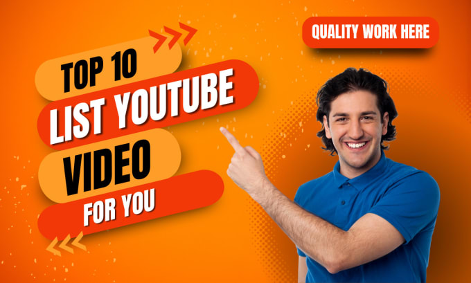 Gig Preview - Make top 10 list youtube videos for you