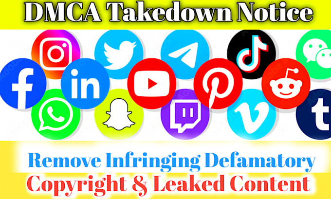 Gig Preview - Send dmca takedown notice to remove,tiktok,reddit,ig,fb,google,ebay,onlyfans