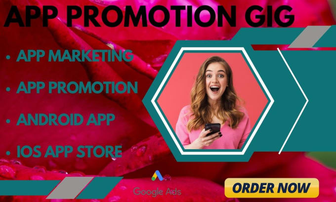 Gig Preview - Promote your android and IOS app promotion with google ads