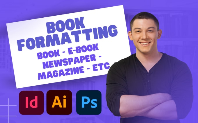 Gig Preview - Do book typesetting, formatting and layout, newspaper design, adobe indesign