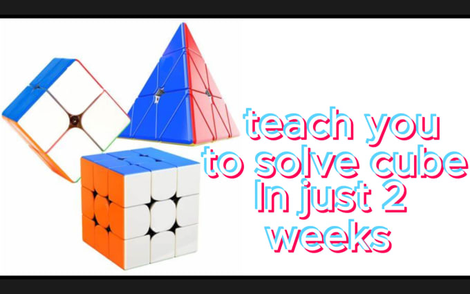 Gig Preview - Teach you how to solve cube in 2 weeks