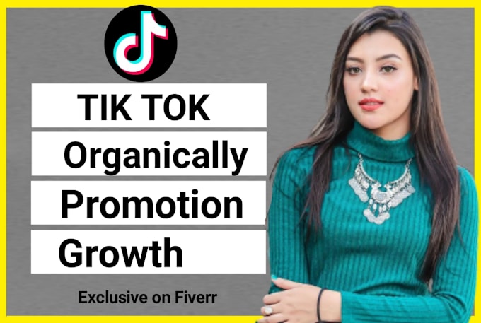 Gig Preview - Grow and promote your tiktok account organically