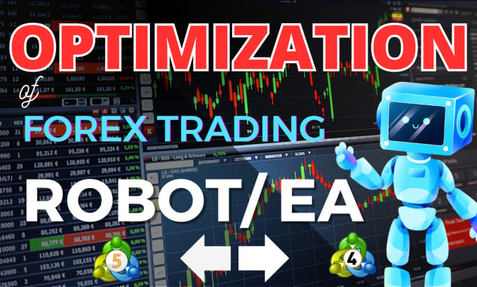 Gig Preview - Do optimization or backtesting robots, forex expert advisor ea