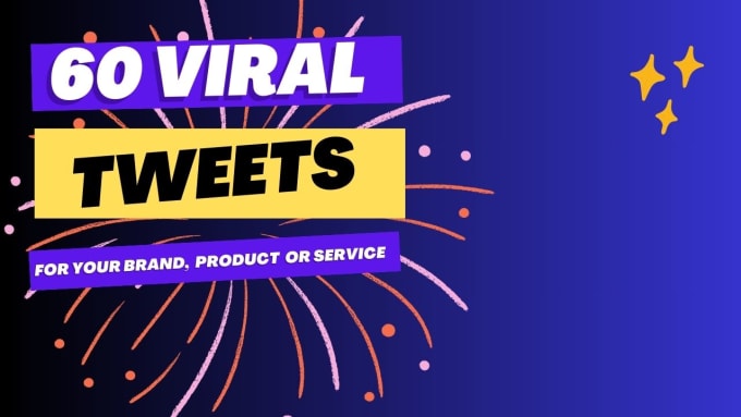 Gig Preview - Write 60 viral tweets to promote your brand or services