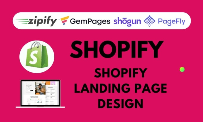 Gig Preview - Design shopify landing page with gempages, pagefly, shogun, zipify