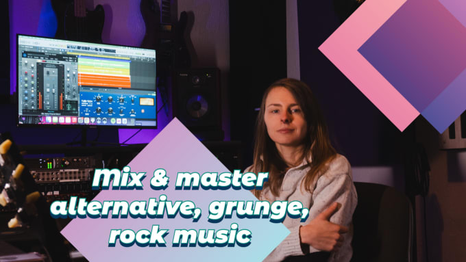 Gig Preview - Mix and master your alternative, punk, grunge or rock songs