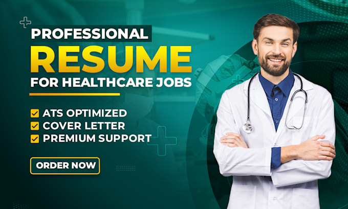 Gig Preview - Write healthcare resume and cover letter for medical and nursing roles