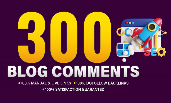 Gig Preview - 300 manual dofollow blog comments backlinks on high da sites