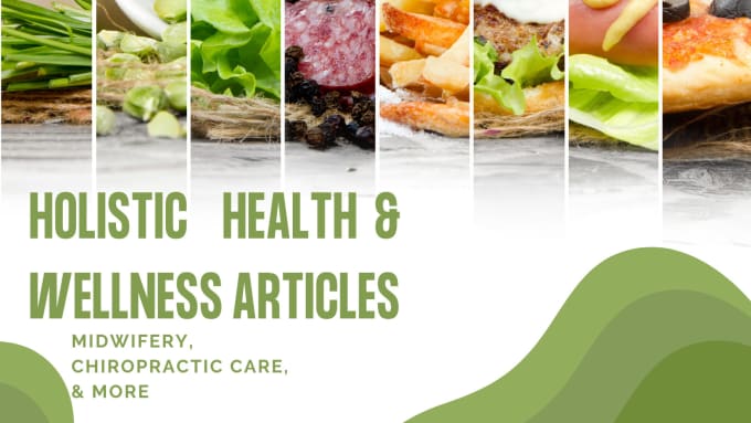 Gig Preview - Write a holistic health and wellness article for you