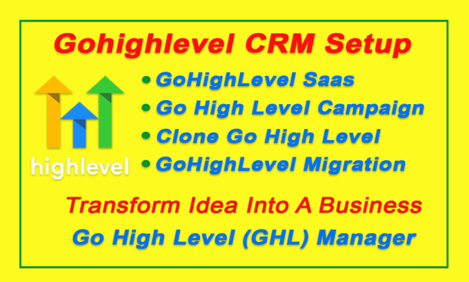 Gig Preview - Gohighlevel saas, CRM setup, migration, clone go high level campaign manager,