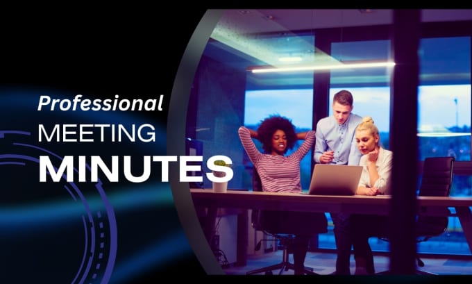 Gig Preview - Write minutes for your meetings convert audio recording into meeting minutes