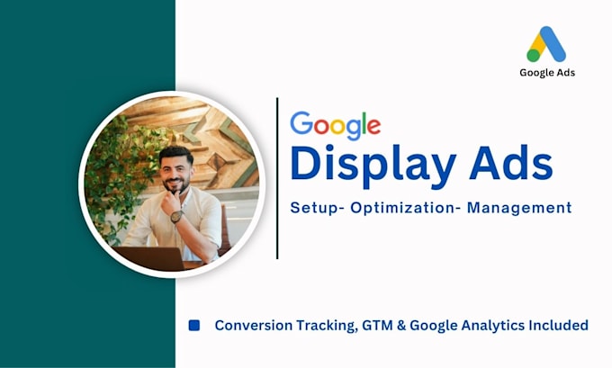 Gig Preview - Setup and manage your google display ads campaign