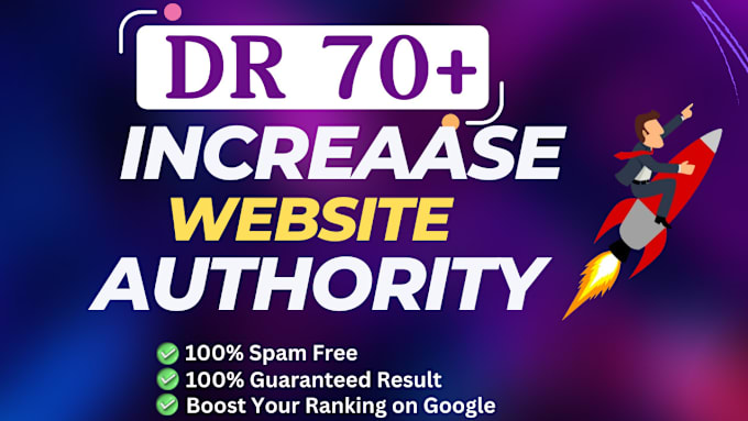 Gig Preview - Increase domain rating ahrefs DR 70 domain authority moz da tf with SEO backlink