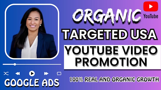 Gig Preview - Do targeted usa youtube video promotion google ads to boost views and go viral