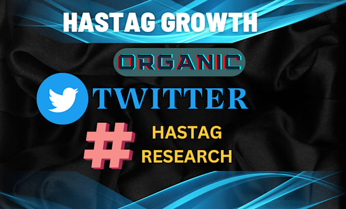 Gig Preview - Do hashtag research to increase twitter reach