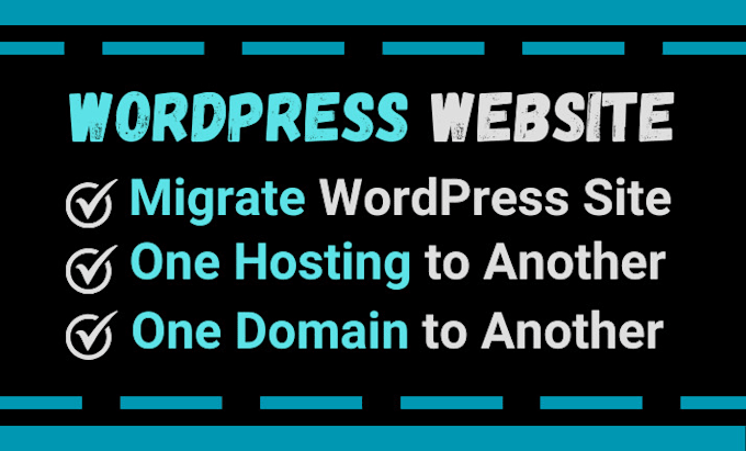 Gig Preview - Migrate wordpress website from one host or one domain to another