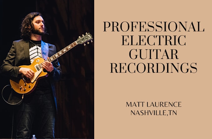 Gig Preview - Record amazing electric guitar for your song