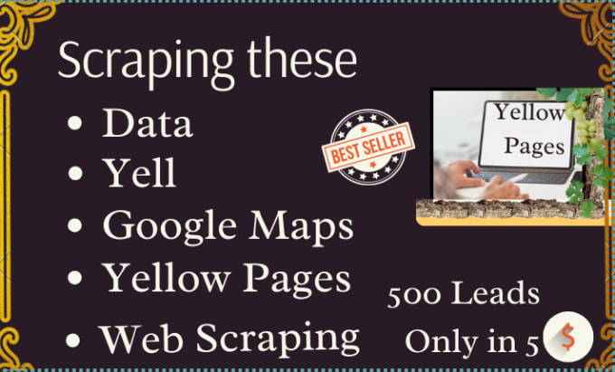 Gig Preview - Do google maps web data scraper, web scraping from yellow pages and d7 b2b lead