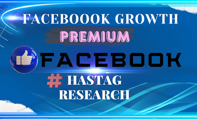 Gig Preview - Strategic hashtag research for maximum facebook reach