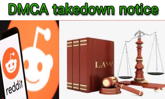 Gig Preview - Takedown reddit infringing content under dmca