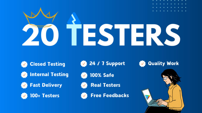 Gig Preview - Provide 20 skilled tester for play console closed testing