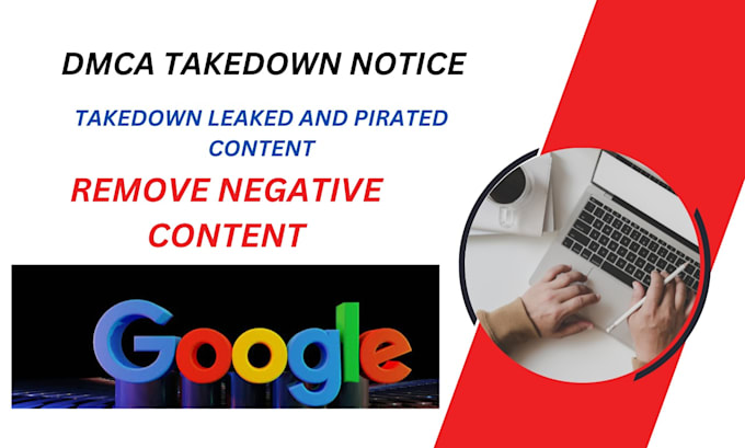 Gig Preview - Remove negative google search,bad links, articles websites under dmca