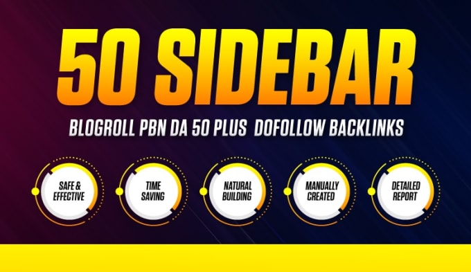 Gig Preview - Make da 50 plus sidebar, footer, blogroll dofollow SEO backlinks