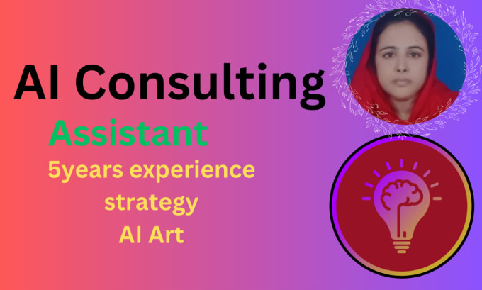 Gig Preview - Be your ai consulting assistant