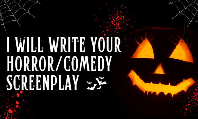 Gig Preview - Write or ghostwrite your horror movie script