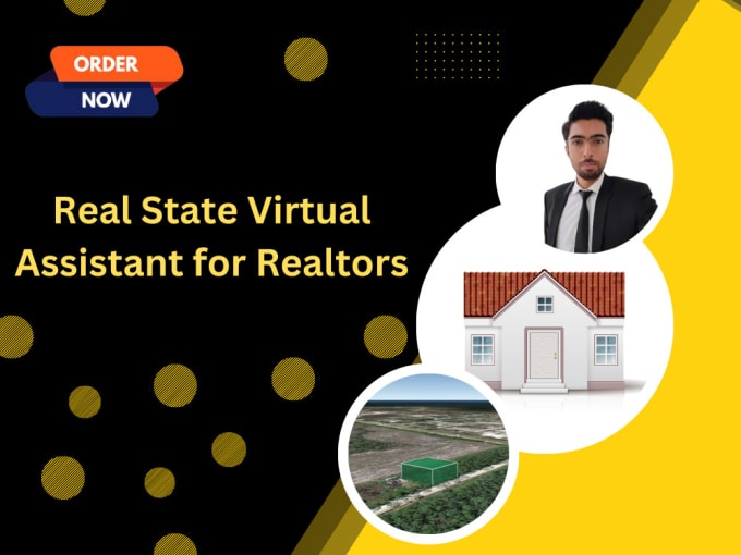 Gig Preview - Be real estate virtual assistant for realtors