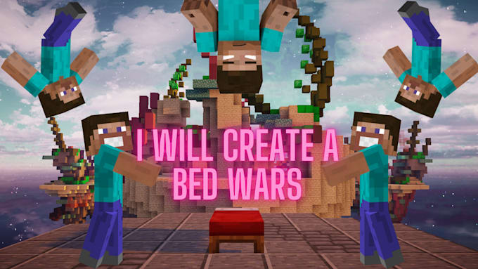 Gig Preview - Create a bed wars and another mini games server