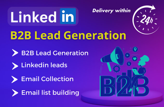 Gig Preview - Do b2b lead generation linkedin leads email collection within 24 hours