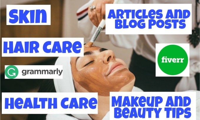 Gig Preview - Write blogs and articles on beauty, skincare and lifestyle