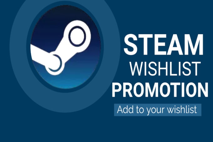 Gig Preview - Raise your steam game wishlist for steam game marketing,game promo,app promotion