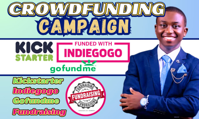 Gig Preview - Do crowdfunding campaign creation promotion on kickstarter gofundme indiegogo