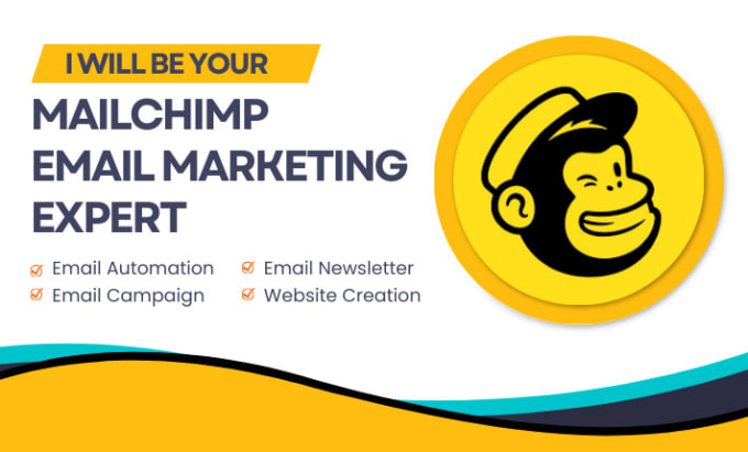 Gig Preview - Be your mailchip email marketing expert