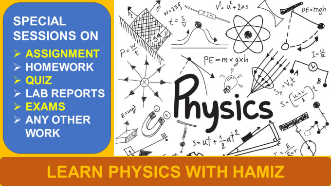 Gig Preview - Teach you physics and assist you in solving physics problems