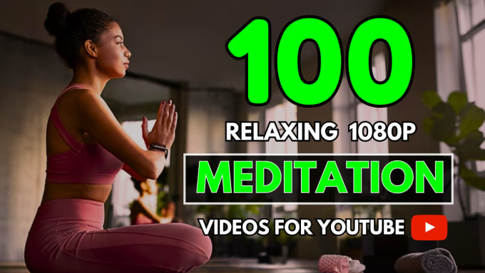 Gig Preview - Create youtube channel 100x3 hour relaxing meditation music videos