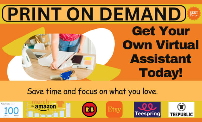 Gig Preview - Be your print on demand virtual assistant for merch by amazon, etsy, redbubble