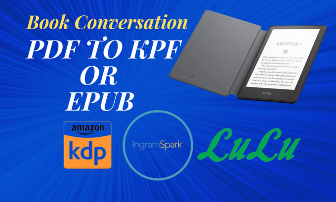 Gig Preview - Convert PDF, word, and indesign files to epub, kindle kpf , and mobi formats