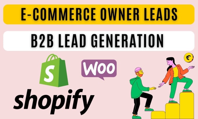 Gig Preview - Build ecommerce leads, shopify store owner email list and b2b lead generation