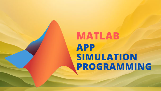 Gig Preview - Create matlab app, electrical simulation, programming