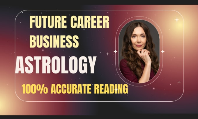 Gig Preview - Offer a career business future prediction astrology reading