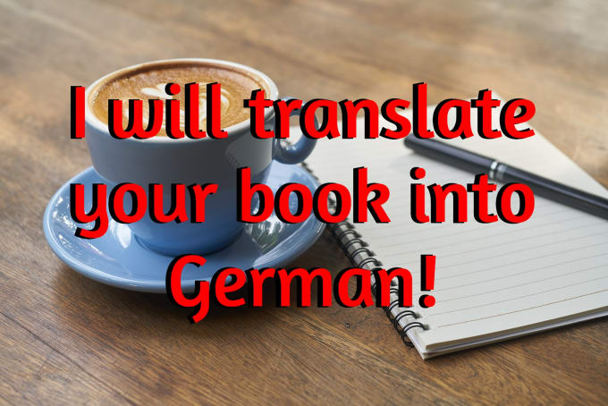 Gig Preview - Translate your book, ebook, short story or novella to german