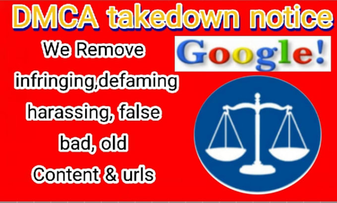 Gig Preview - Takedown unwanted, defamatory,false content article website from google