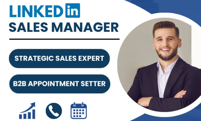 Gig Preview - Be your linkedin sales manager and b2b appointment setter