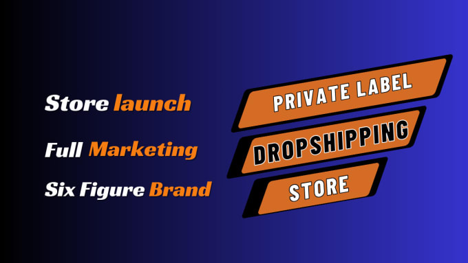 Gig Preview - Launch and market private label shopify dropshipping store and ensure sales