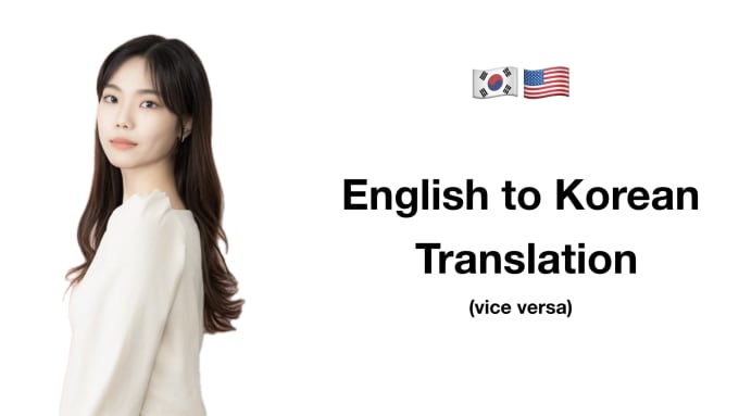 Gig Preview - Flawlessly translate english into korean